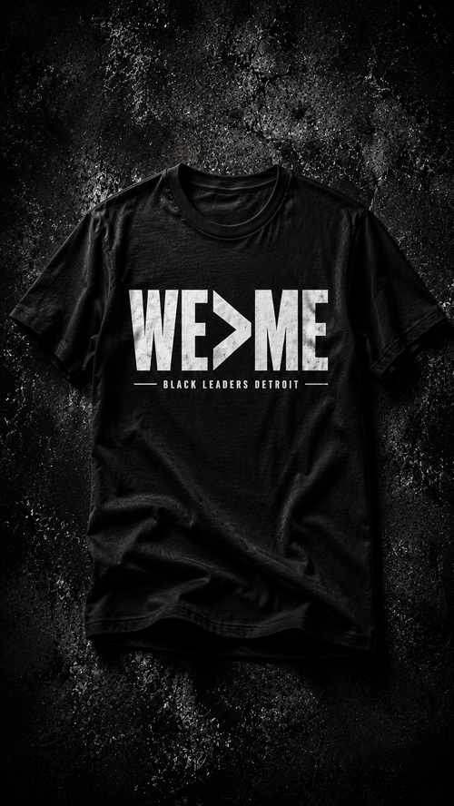 WE>ME Black T-Shirt by Black Leaders Detroit